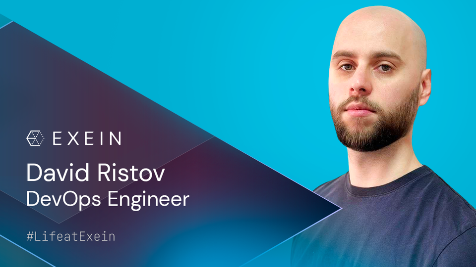 Introducing David Ristov DevOps Engineer at Exein