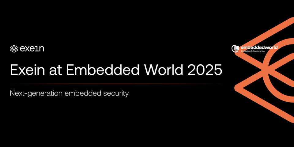 Exein at Embedded World 2025: Securing the Future of Embedded Systems and IoT